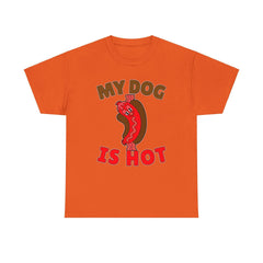 My Dog Is Hot - T-Shirt - Witty Twisters Fashions