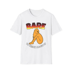 Bare To Think About It - Softstyle T-Shirt - Witty Twisters Fashions