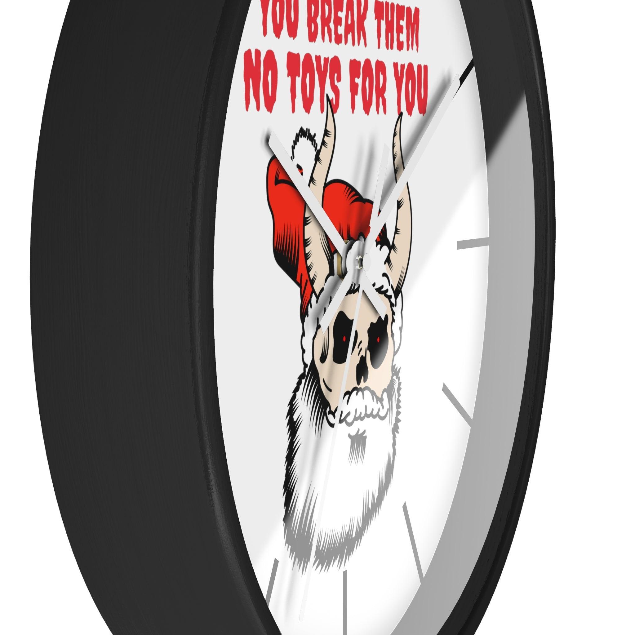 You break them No toys for you - Wall Clock - Witty Twisters Fashions