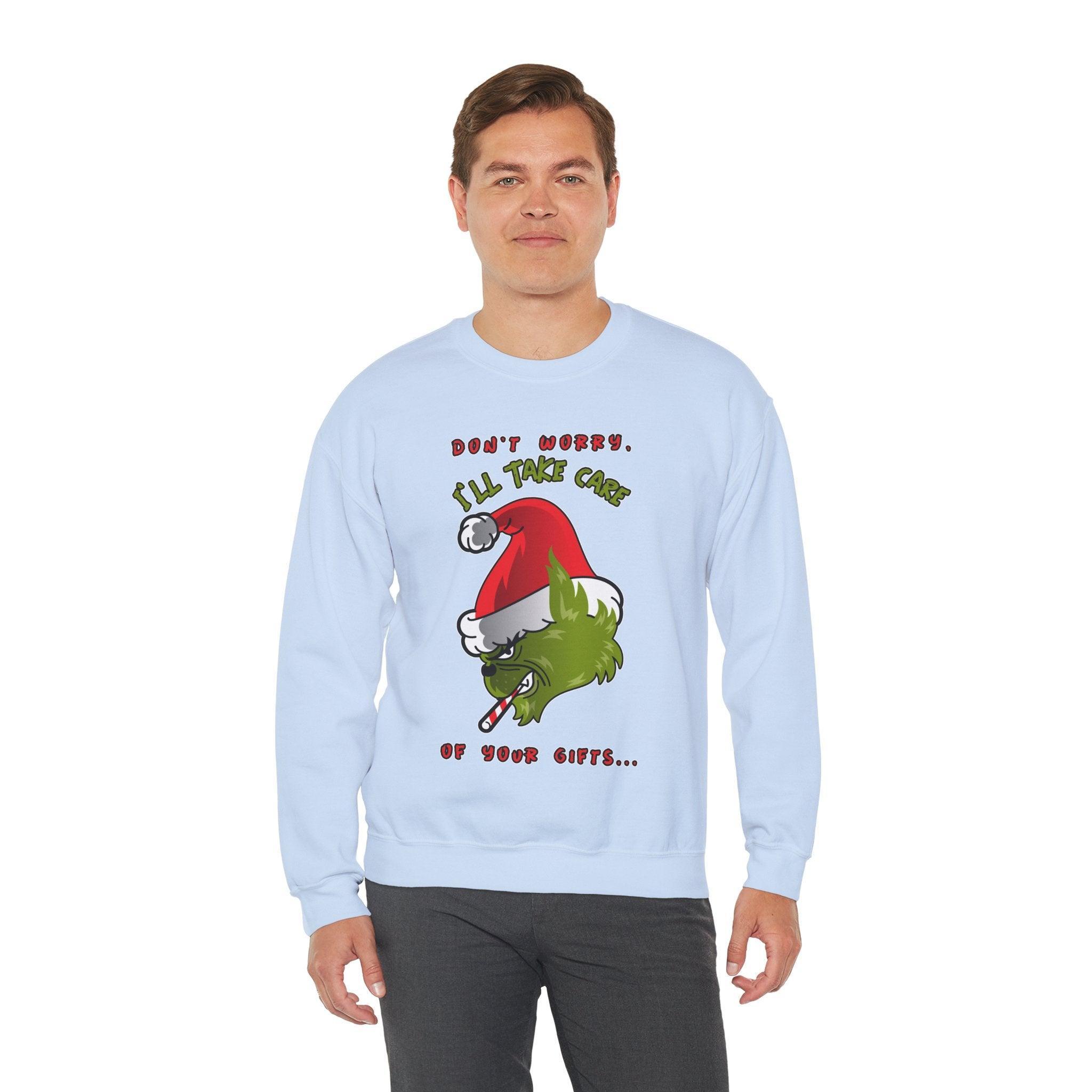 Don't worry I'll take care of your gifts - Sweatshirt - Witty Twisters Fashions