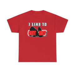 I Like To Eat Out - T-Shirt - Witty Twisters Fashions