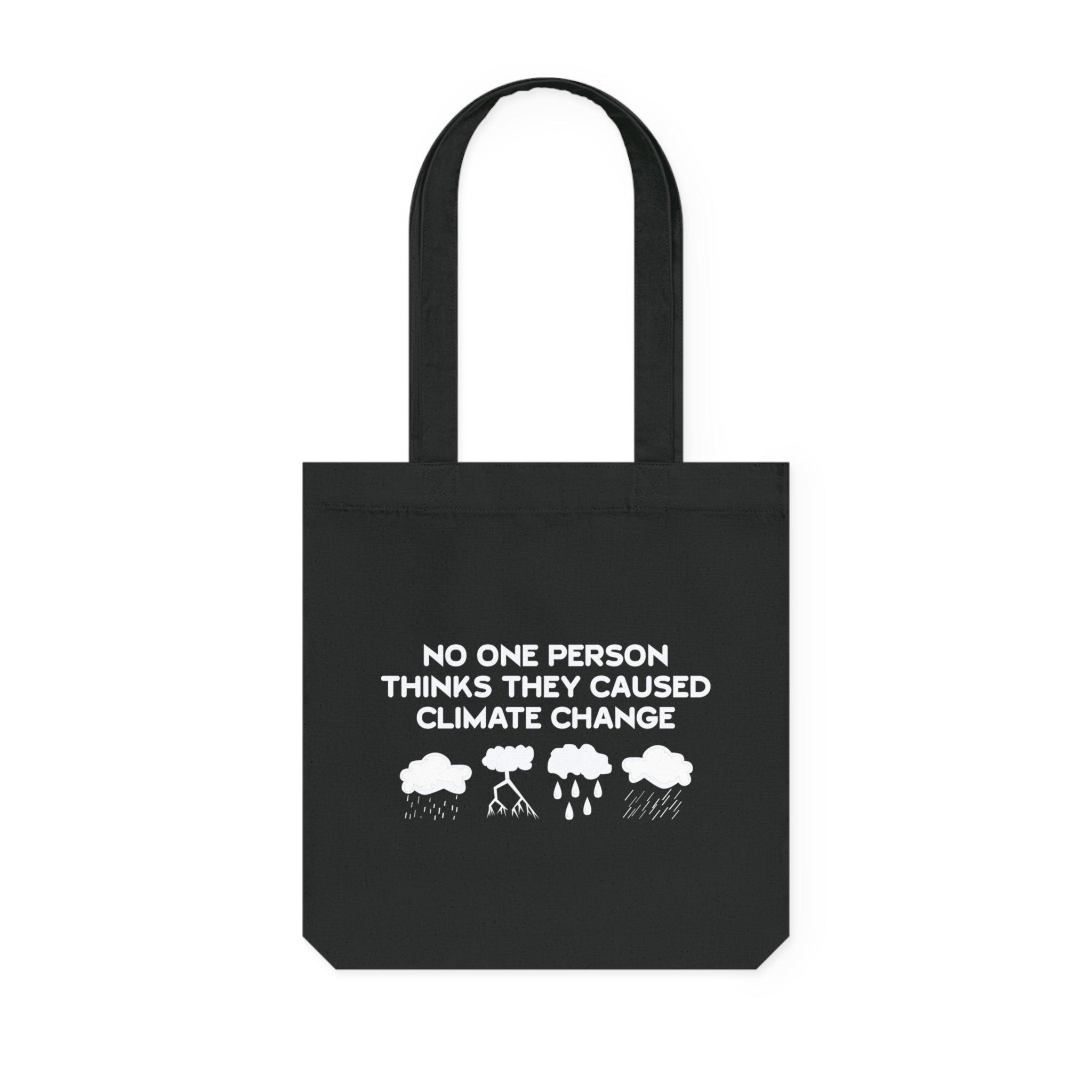 No One Person Thinks They Caused Climate Change - Woven Tote Bag - Witty Twisters Fashions
