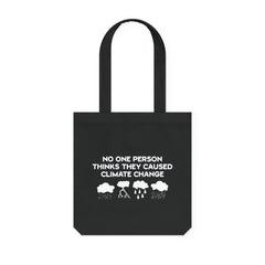 No One Person Thinks They Caused Climate Change - Woven Tote Bag - Witty Twisters Fashions
