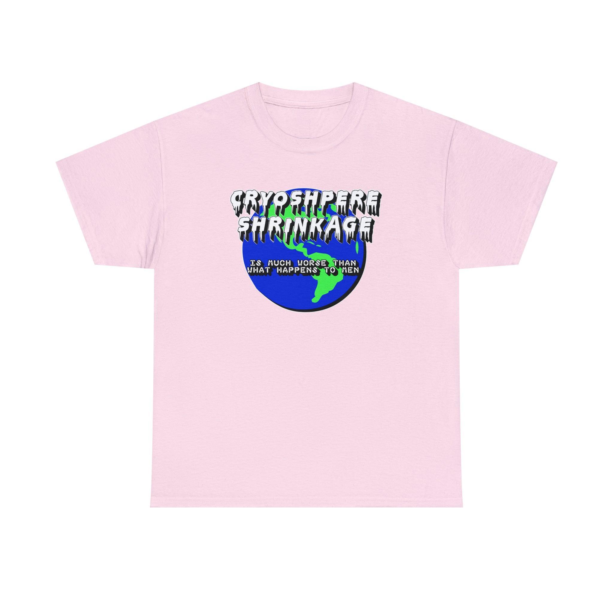 Cryosphere Shrinkage Is much worse than what happens to men - T-Shirt - Witty Twisters Fashions