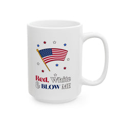 Red, white and blow me - Ceramic Coffee Mug 11oz, 15oz - Witty Twisters Fashions