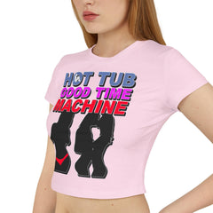 Hot Tub Good Time Machine - Women's Baby Tee - Witty Twisters Fashions