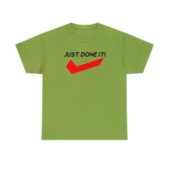 Just Done It! - T-Shirt - Witty Twisters Fashions