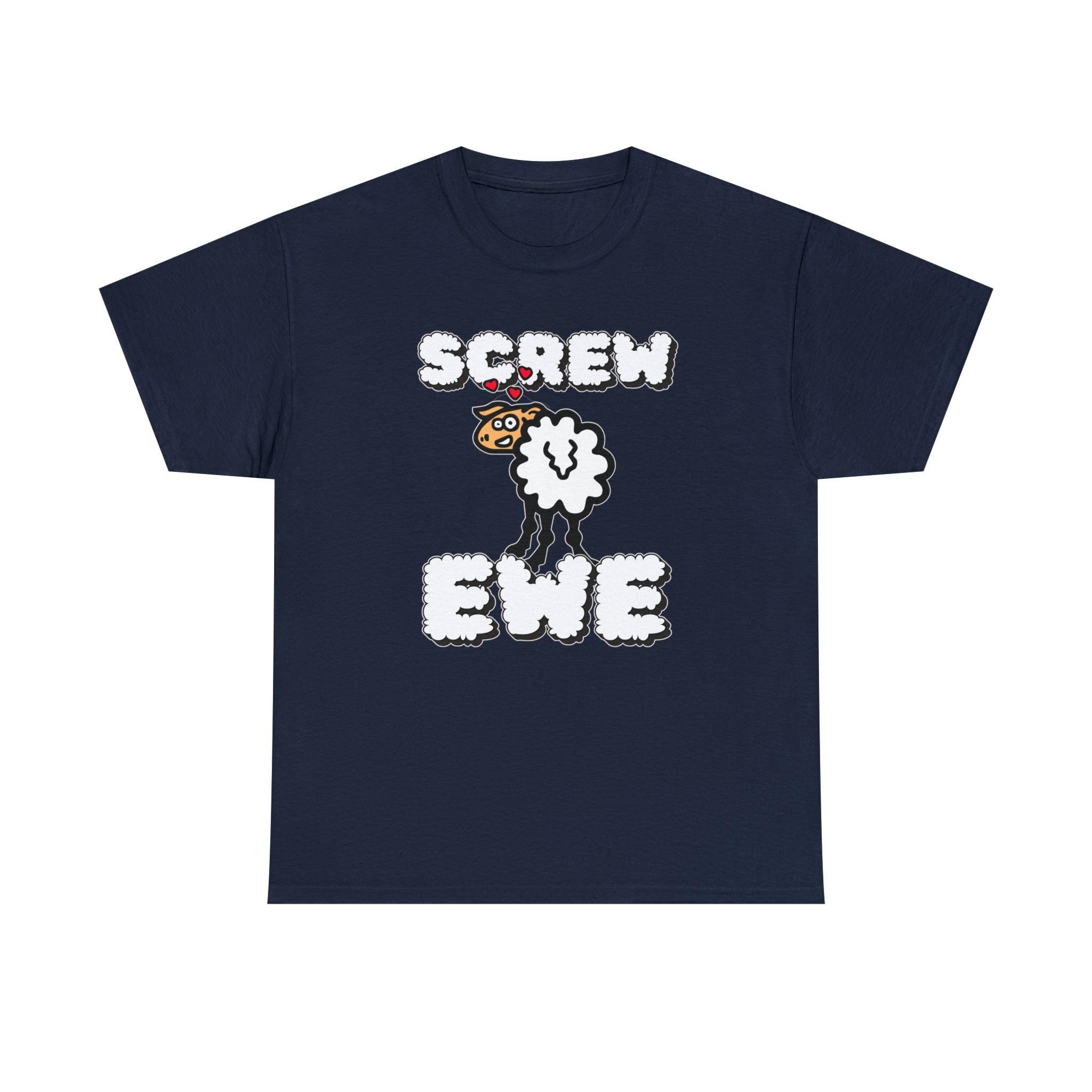 Screw Ewe - T-Shirt - Witty Twisters Fashions