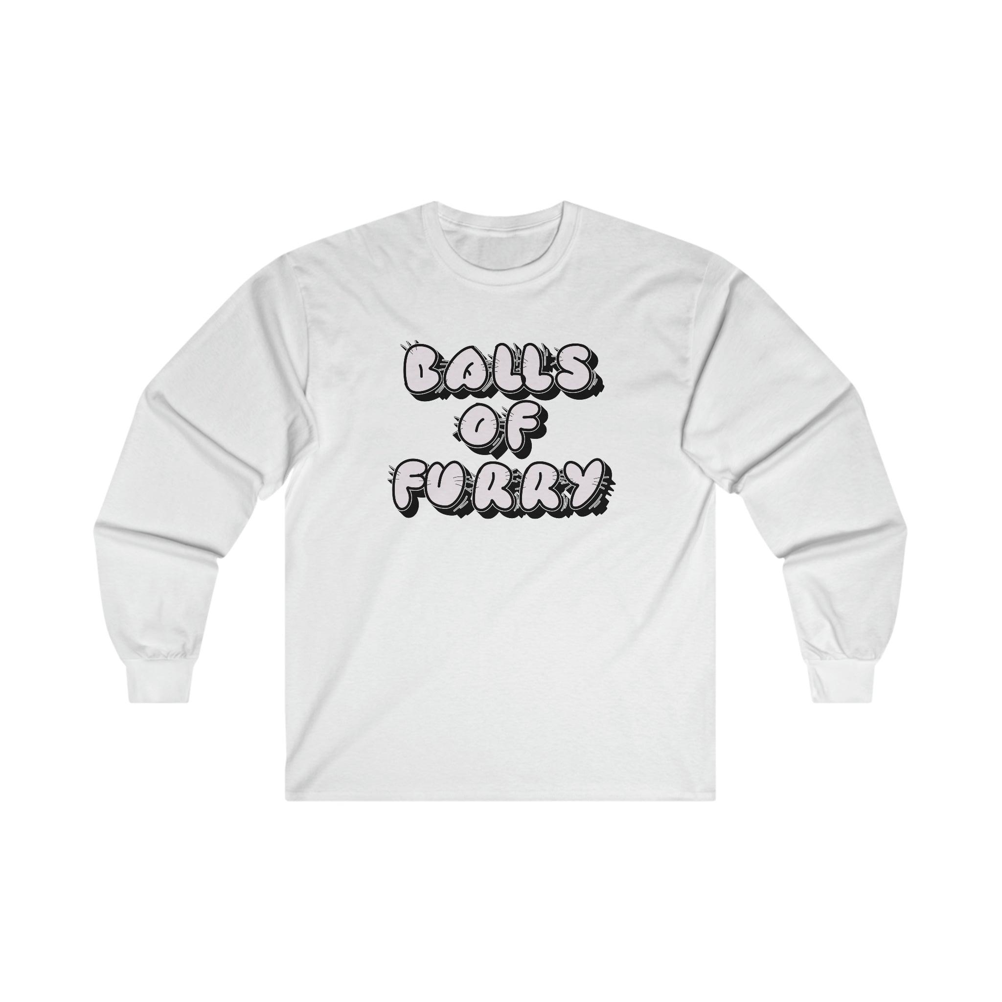 Balls Of Furry - Long-Sleeve Tee - Witty Twisters Fashions