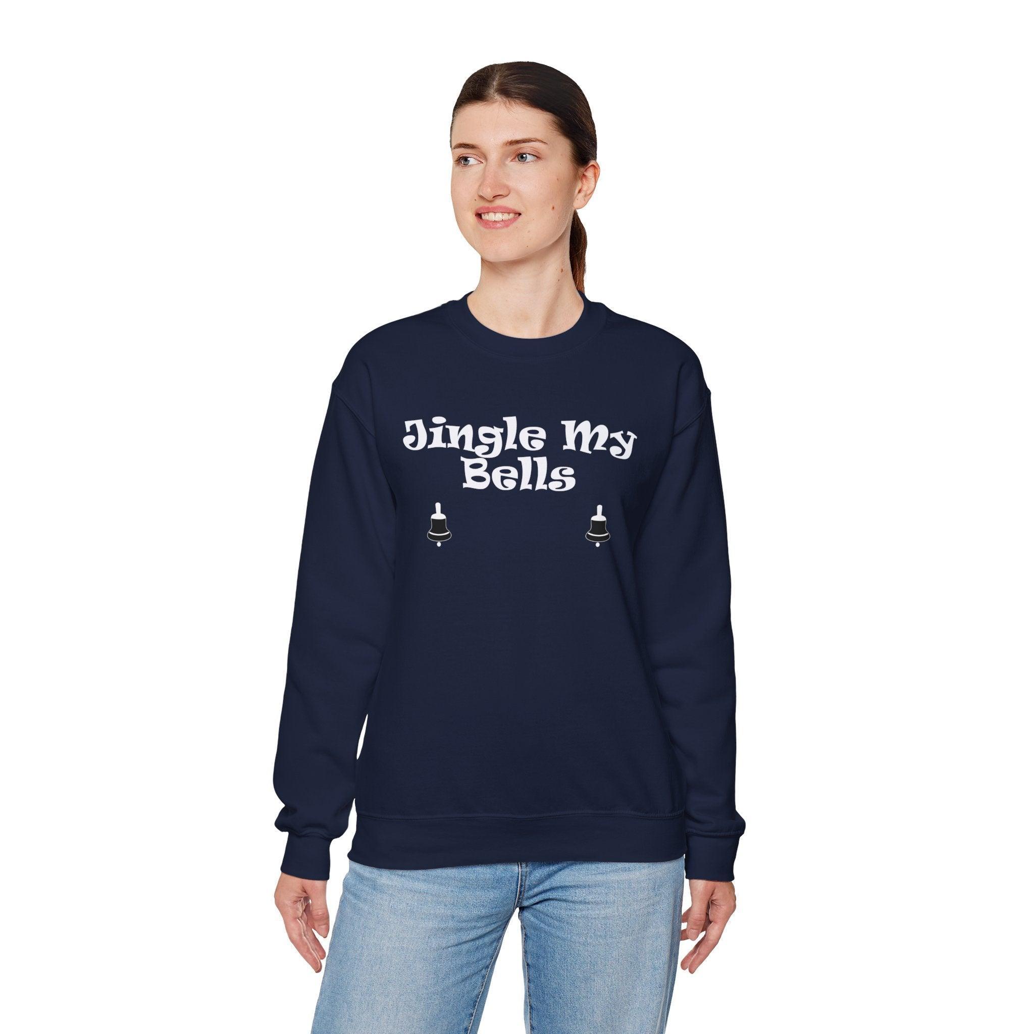 Jingle My Bells - Sweatshirt - Witty Twisters Fashions