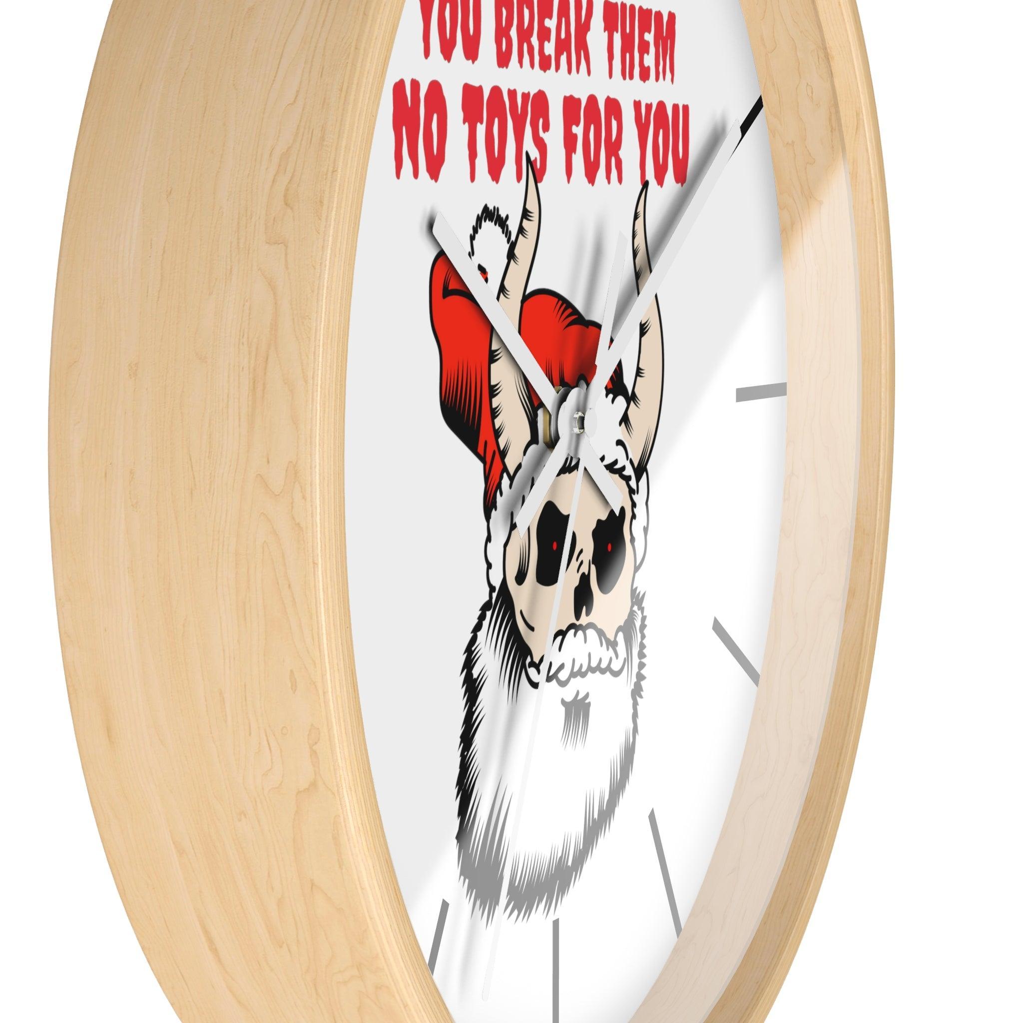 You break them No toys for you - Wall Clock - Witty Twisters Fashions