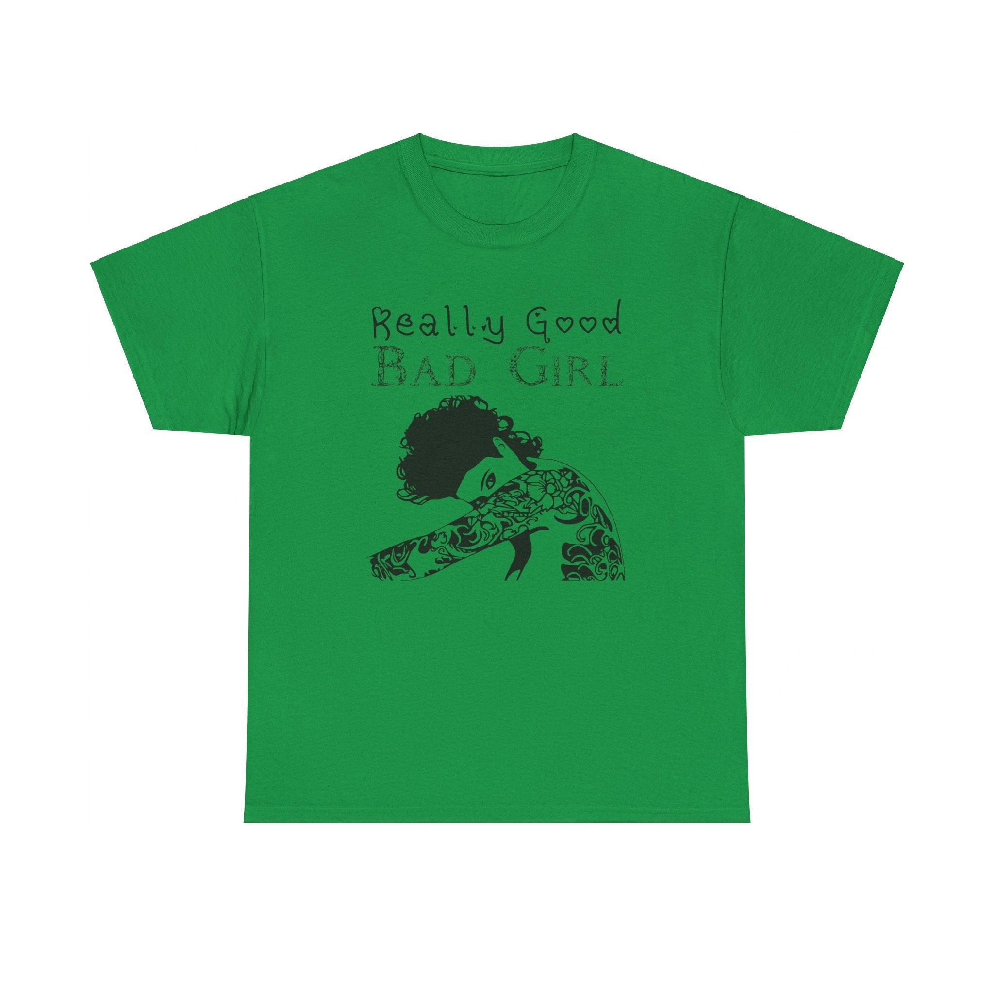 Really Good Bad Girl - T-Shirt - Witty Twisters Fashions