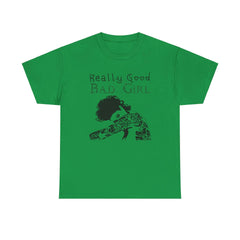 Really Good Bad Girl - T-Shirt - Witty Twisters Fashions