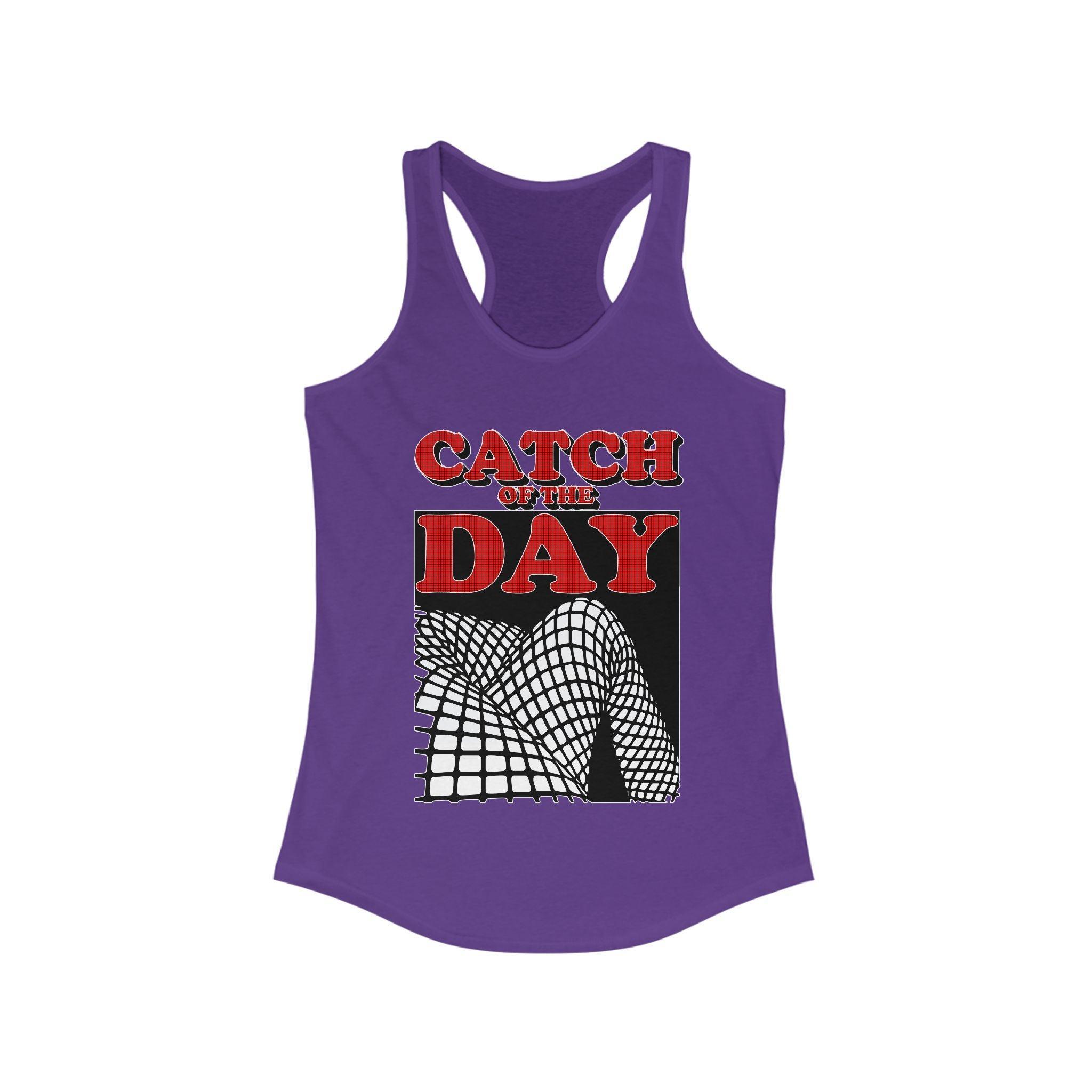 Catch Of The Day - Women's Tank Top - Witty Twisters Fashions
