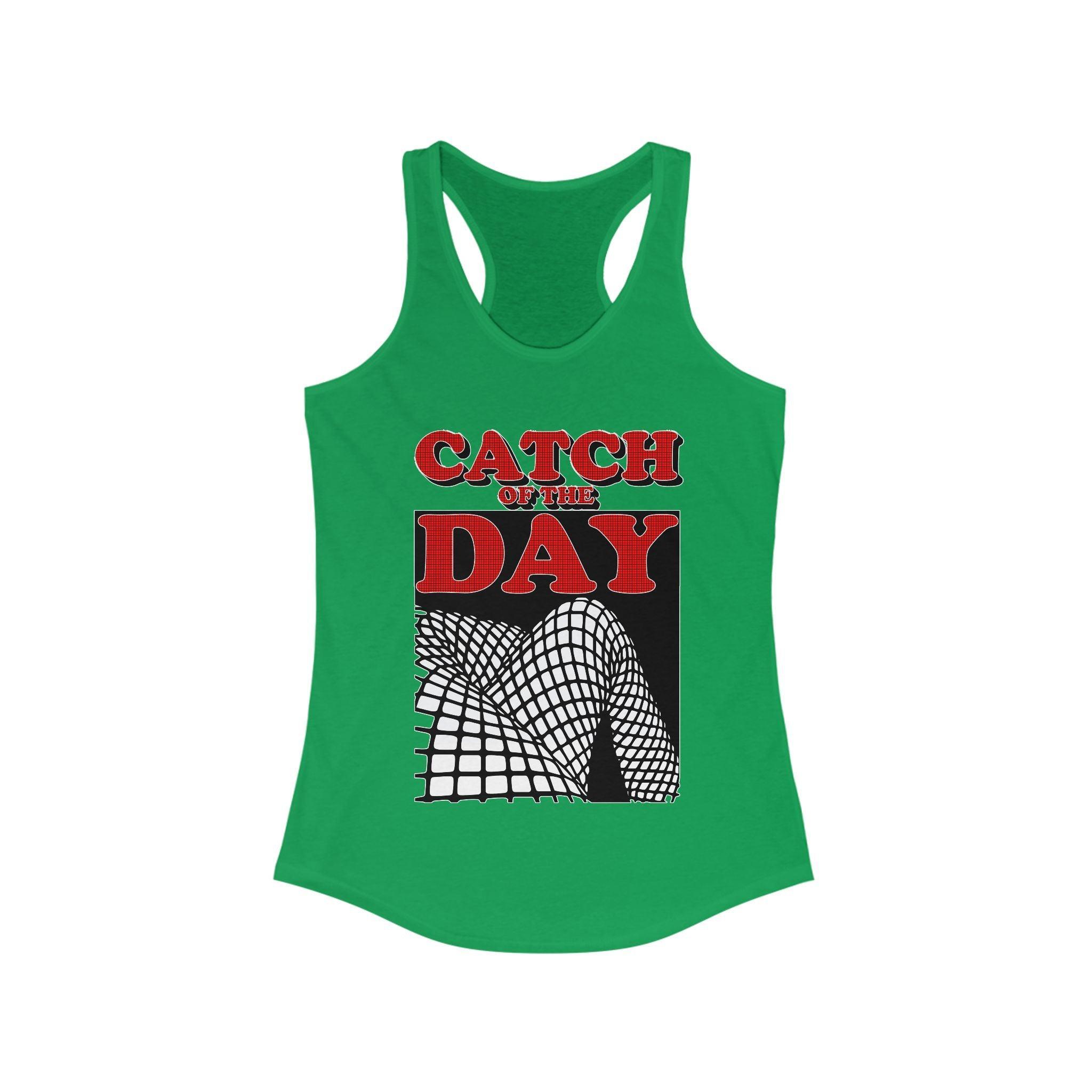 Catch Of The Day - Women's Tank Top - Witty Twisters Fashions