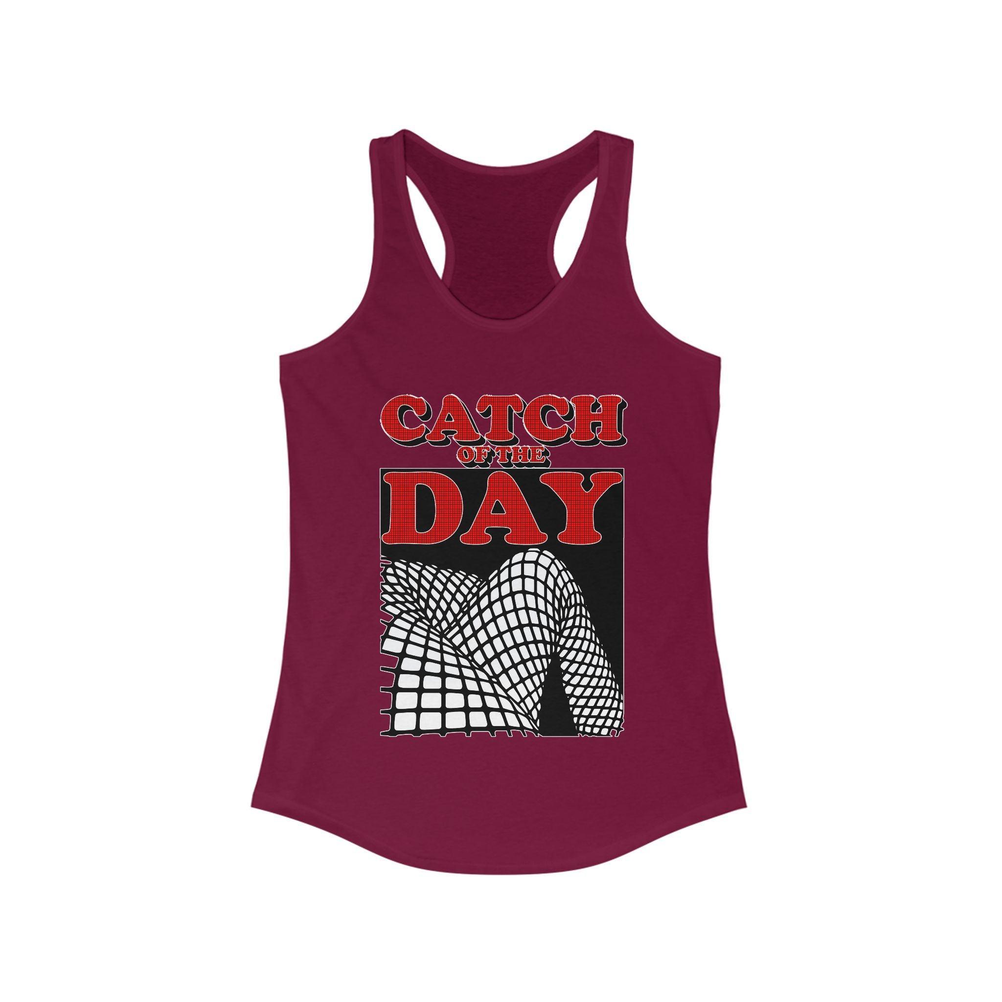 Catch Of The Day - Women's Tank Top - Witty Twisters Fashions