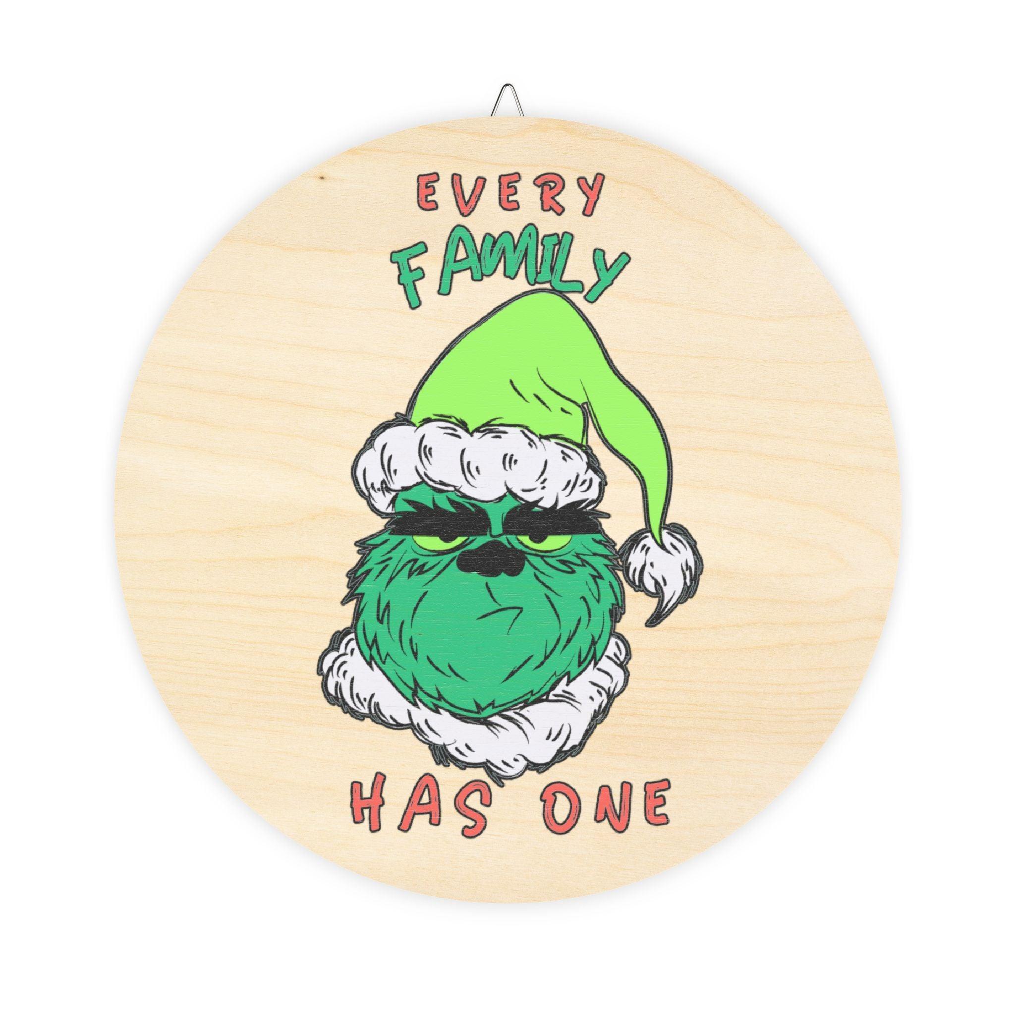 Every Family Has One - Wood Sign - Witty Twisters Fashions