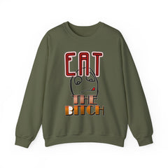 Eat The Bitch - Sweatshirt - Witty Twisters Fashions