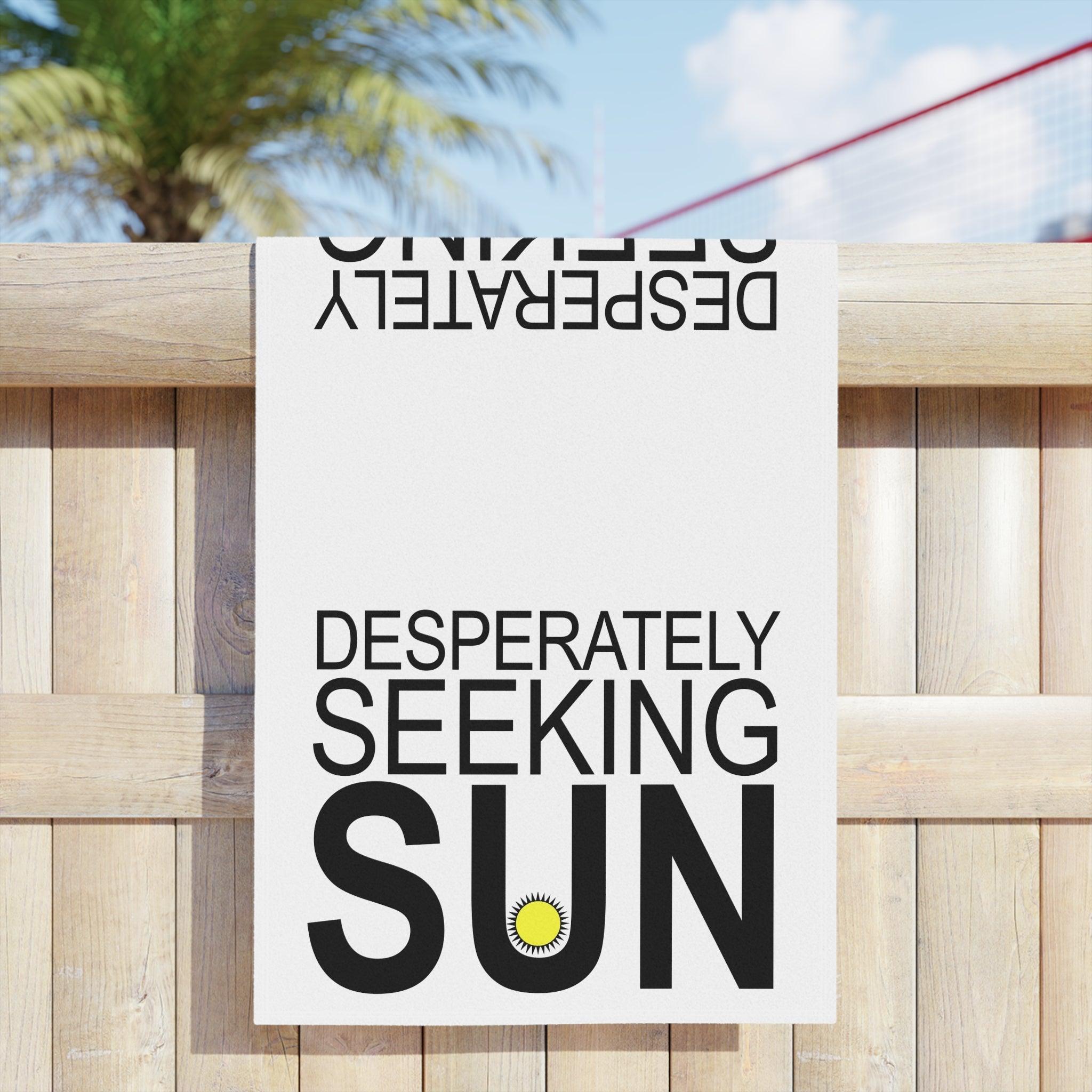 Desperately Seeking Sun - Beach Towels - Witty Twisters Fashions