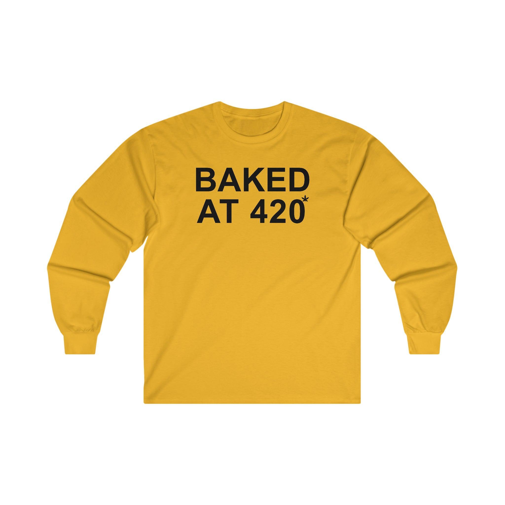 Baked At 420 - Long-Sleeve Tee - Witty Twisters Fashions
