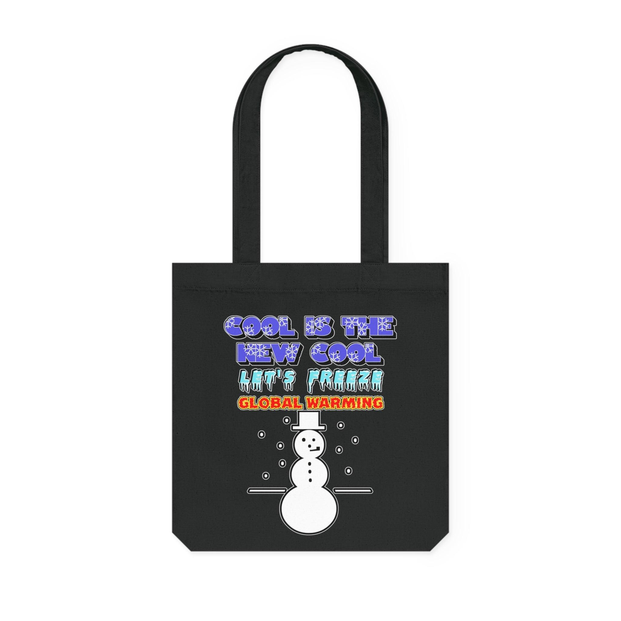 Cool Is The New Cool Let's Freeze Global Warming - Woven Tote Bag - Witty Twisters Fashions