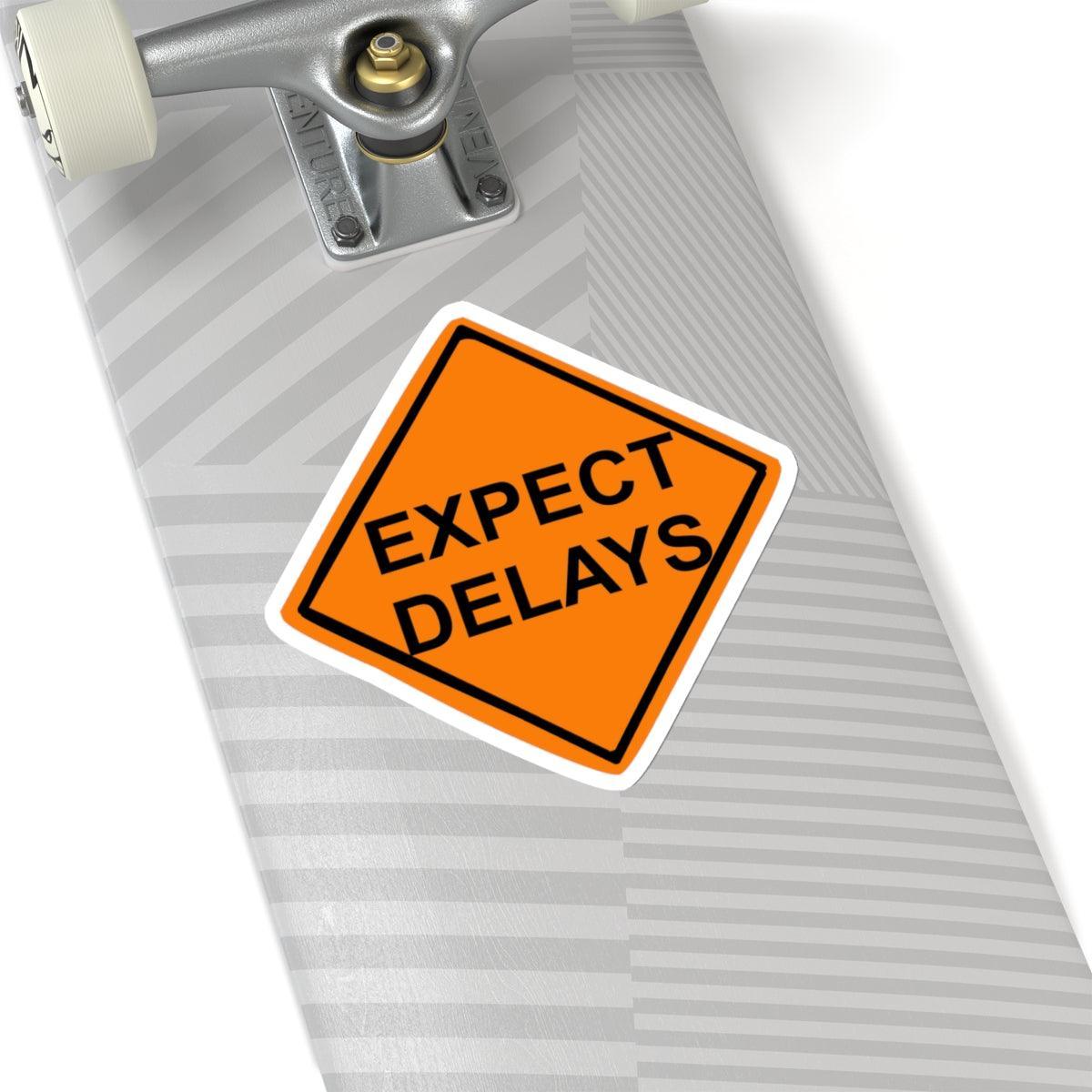 Expect Delays - Kiss-Cut Stickers - Witty Twisters Fashions