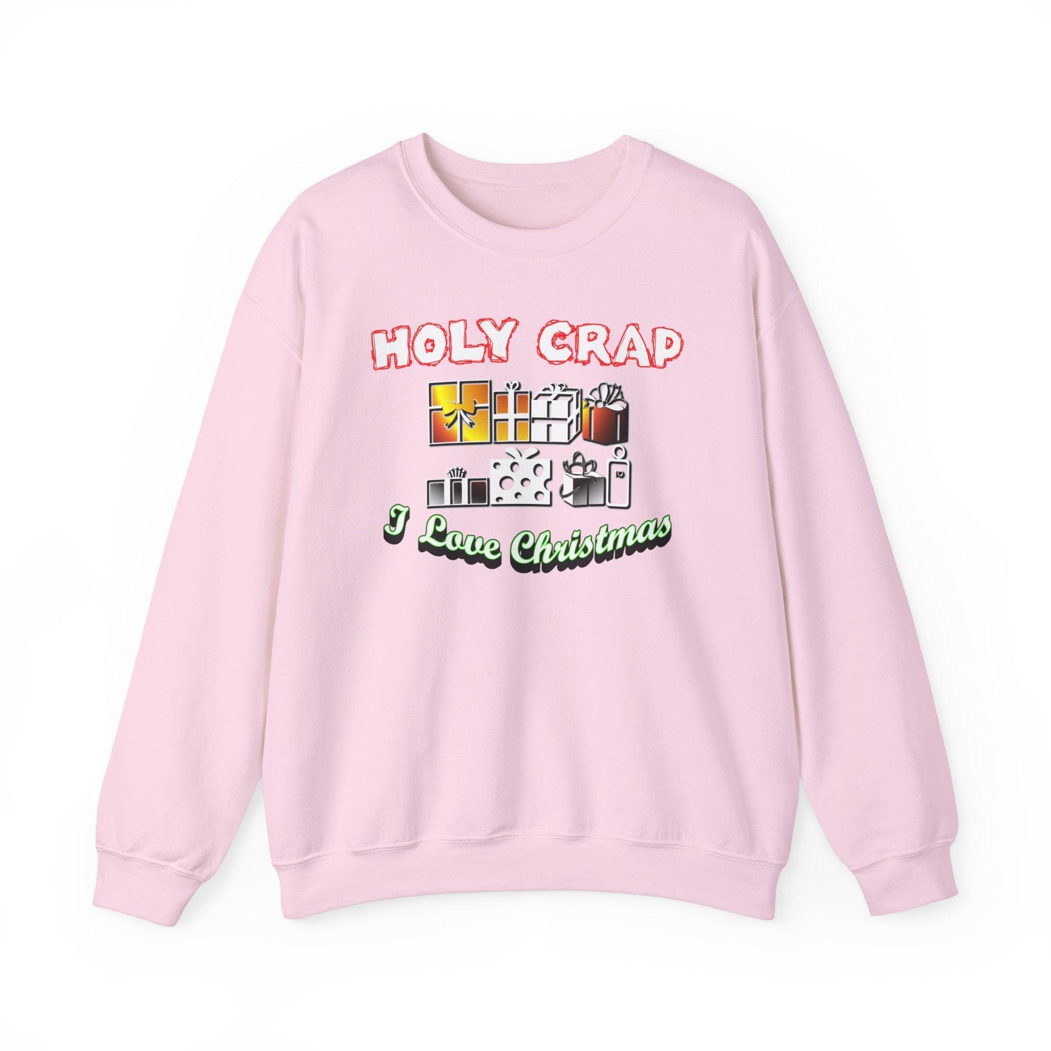 Holy Crap I Love Christmas - Sweatshirt - Witty Twisters Fashions