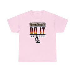 Scientists Do It In A Dish - T-Shirt - Witty Twisters Fashions