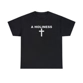 A Holiness - T-Shirt - Witty Twisters Fashions