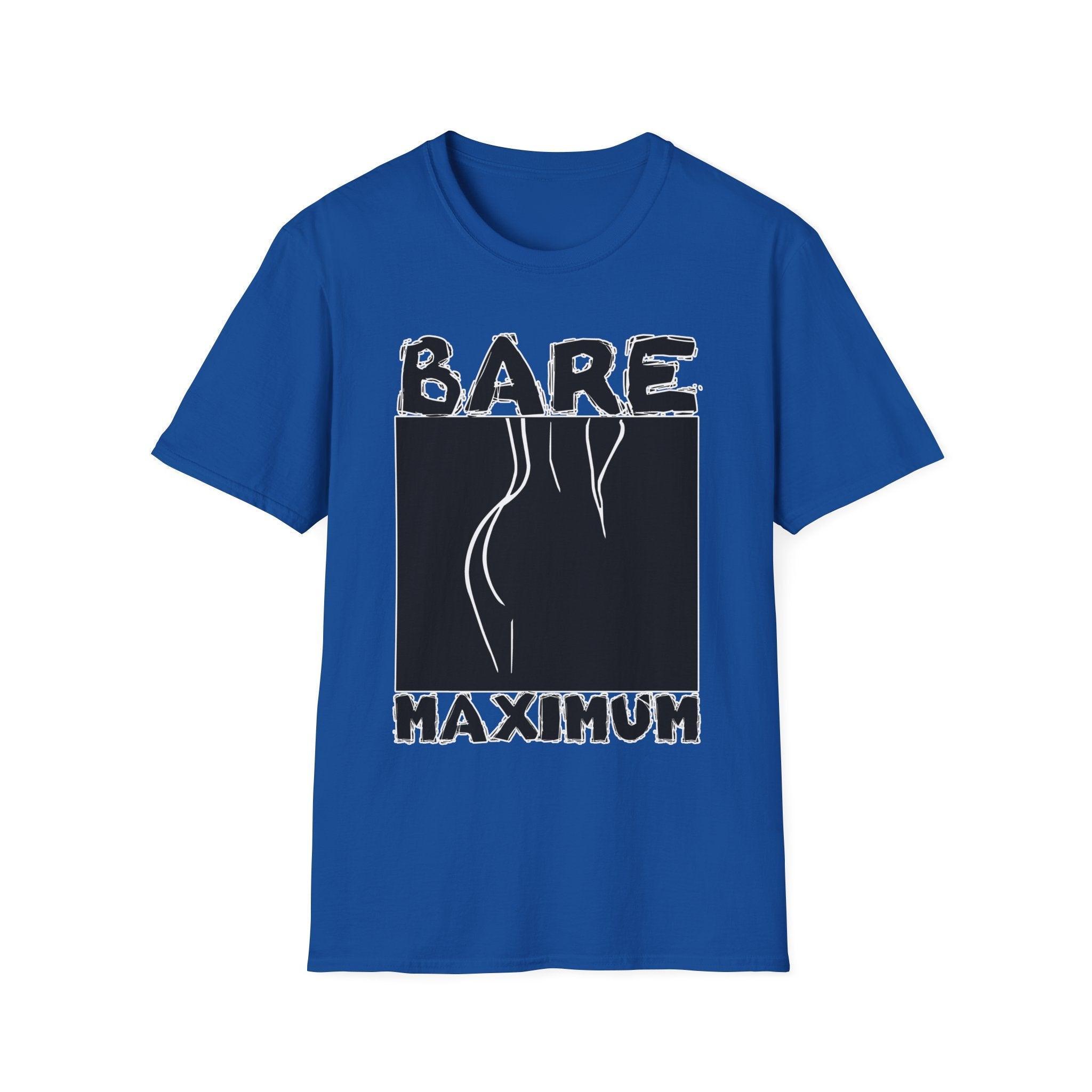 Bare Maximum - Softstyle T-Shirt - Witty Twisters Fashions