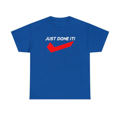 Just Done It! - T-Shirt - Witty Twisters Fashions