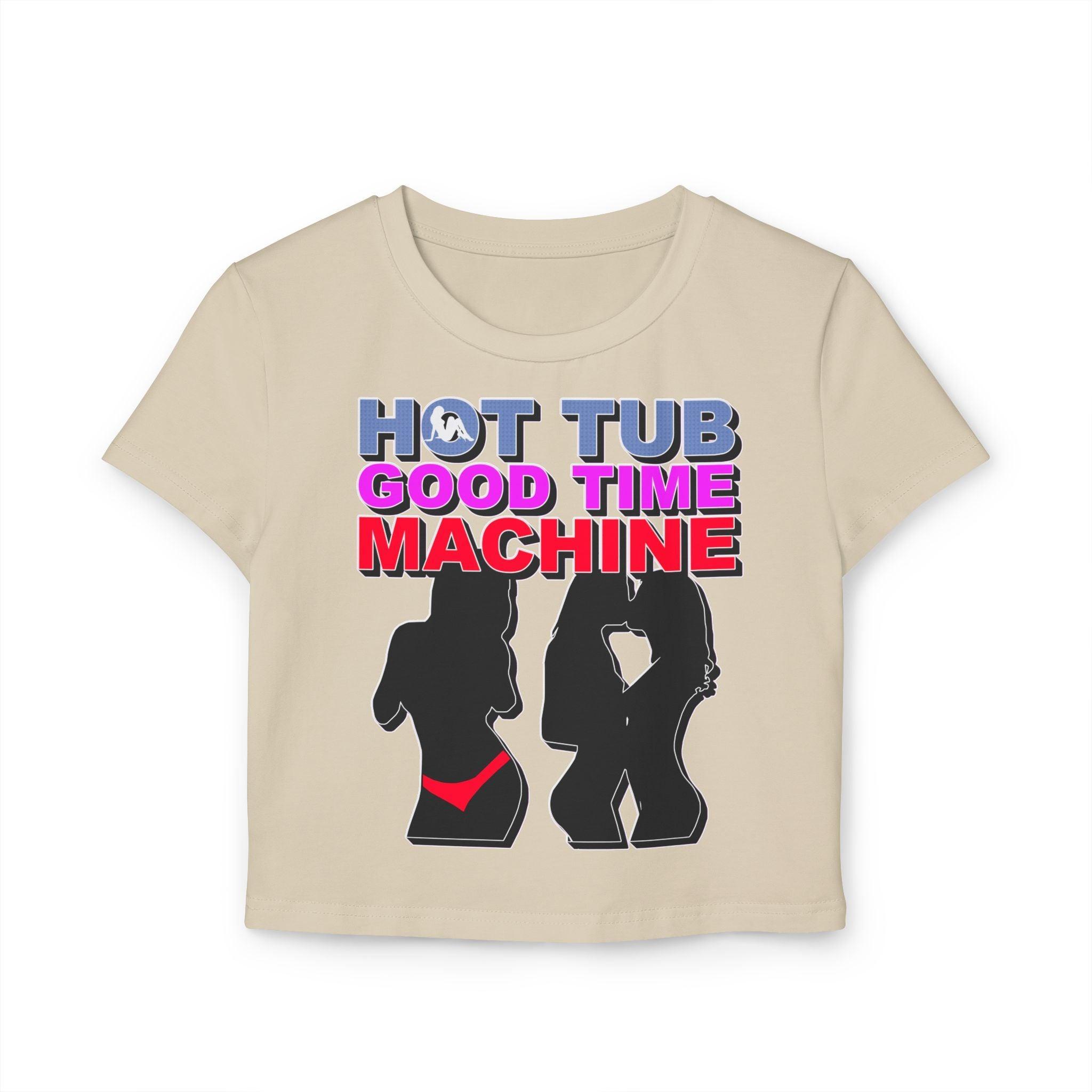 Hot Tub Good Time Machine - Women's Baby Tee - Witty Twisters Fashions