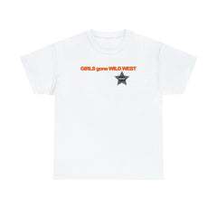 Girls Gone Wild West - T-Shirt - Witty Twisters Fashions