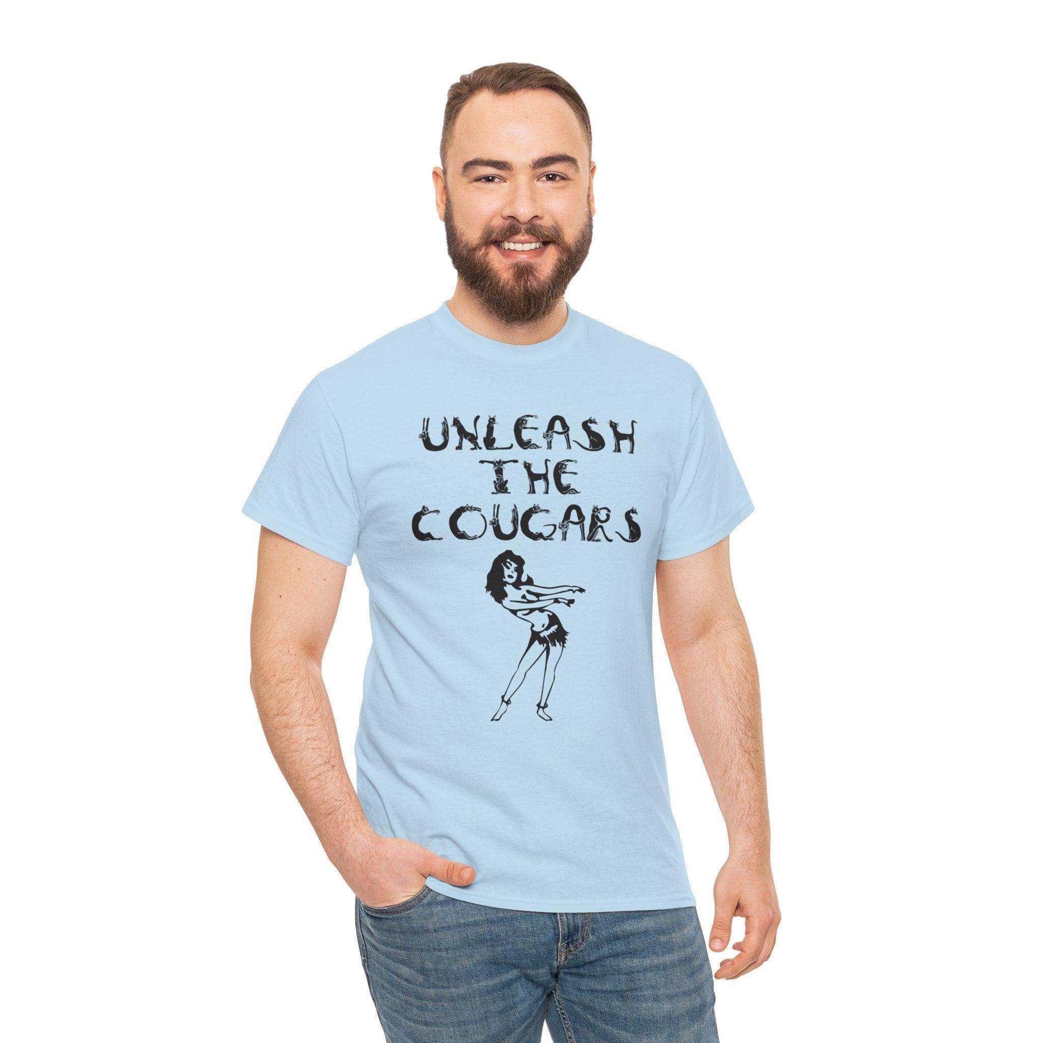 Unleash The Cougars - T-Shirt - Witty Twisters Fashions