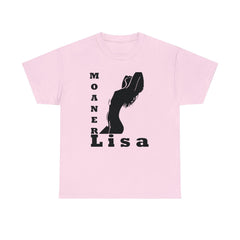 Moaner Lisa - T-Shirt - Witty Twisters Fashions