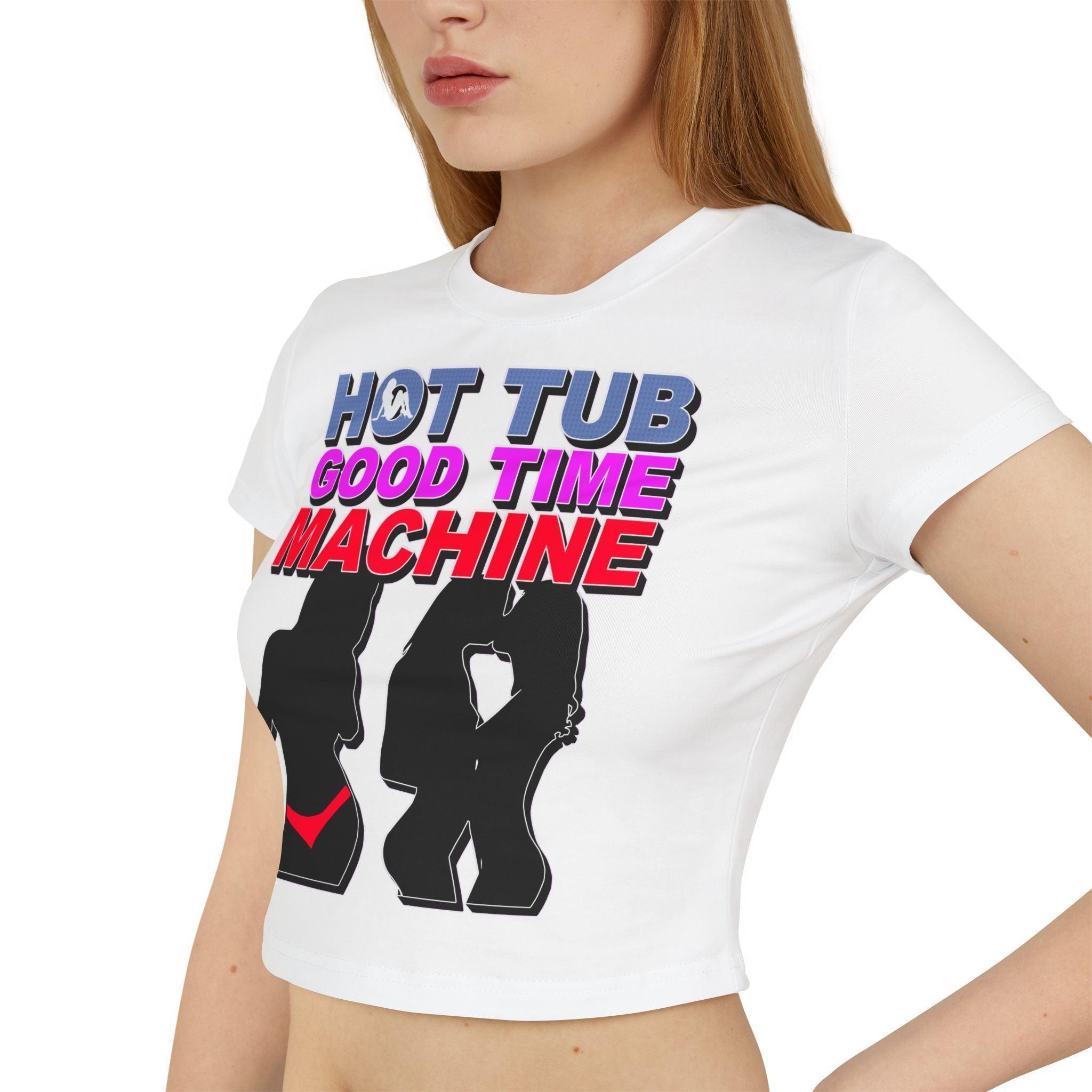 Hot Tub Good Time Machine - Women's Baby Tee - Witty Twisters Fashions