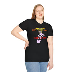 These clothes don't promote nudity but I do - Softstyle T-Shirt - Witty Twisters Fashions