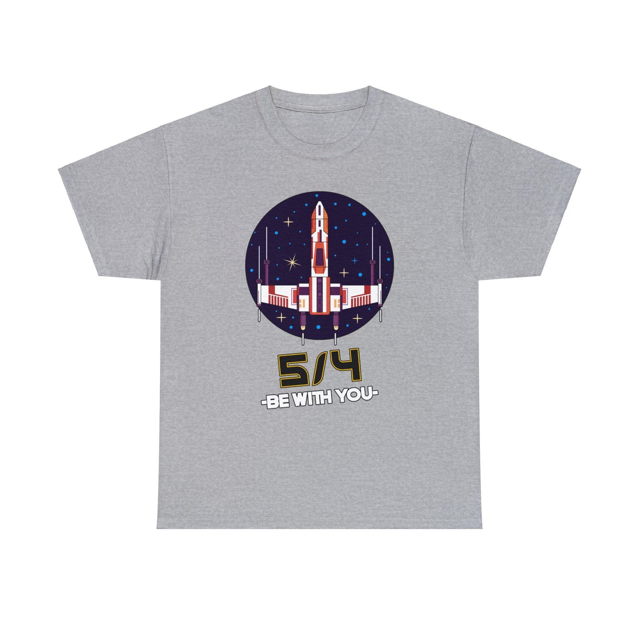 5/4 be with you - Star Wars Day - T-shirt - Witty Twisters Fashions