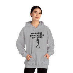 Braless Pantyless Payless - Hoodie - Witty Twisters Fashions