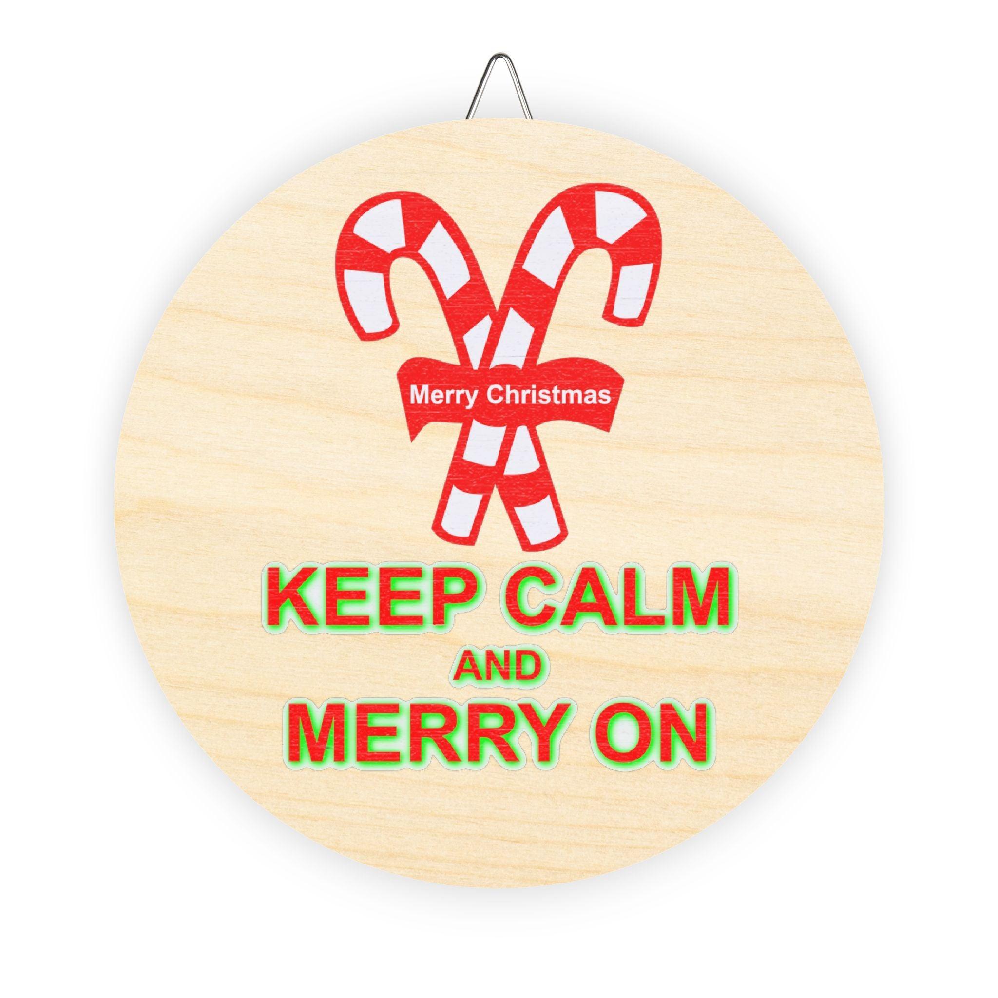 Keep Calm and Merry On - Wood Sign - Witty Twisters Fashions