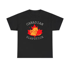 Canadian Slapstick - T-Shirt - Witty Twisters Fashions