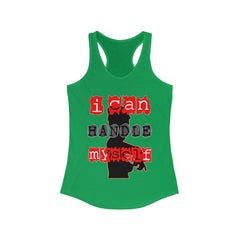 I Can Handle Myself - Women's Tank Top - Witty Twisters Fashions