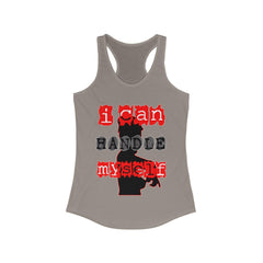 I Can Handle Myself - Women's Tank Top - Witty Twisters Fashions