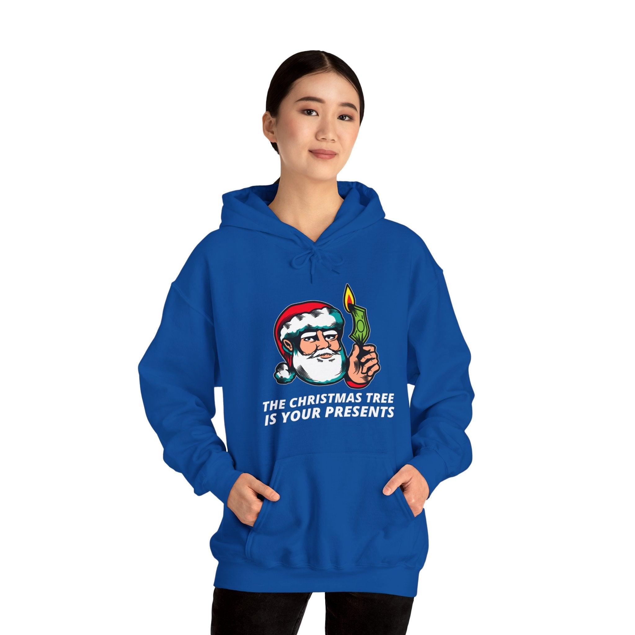 The Christmas tree is your presents - Hoodie - Witty Twisters Fashions