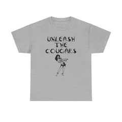 Unleash The Cougars - T-Shirt - Witty Twisters Fashions