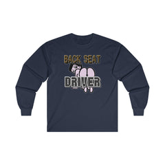 Back Seat Driver - Long-Sleeve Tee - Witty Twisters Fashions