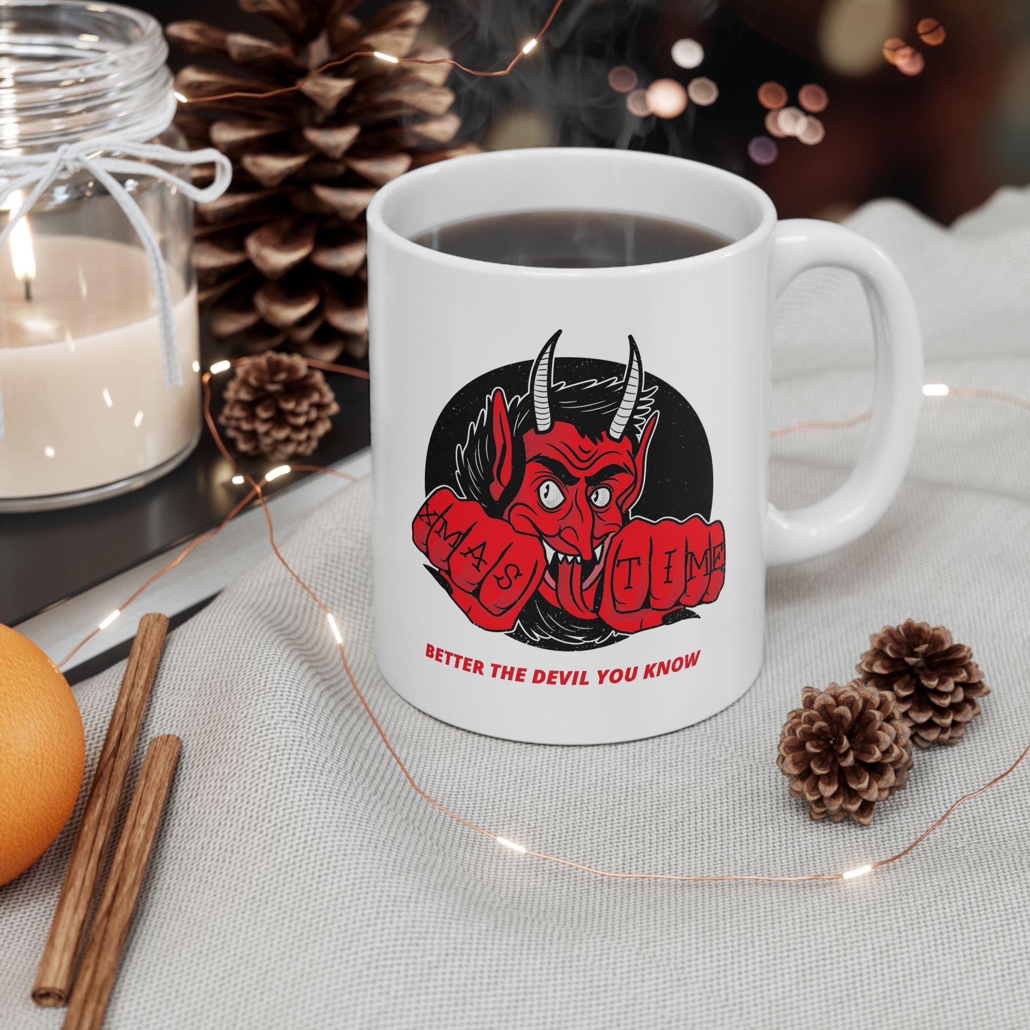 Better the devil you know Xmas time - Ceramic Coffee Mug 11oz, 15oz - Witty Twisters Fashions