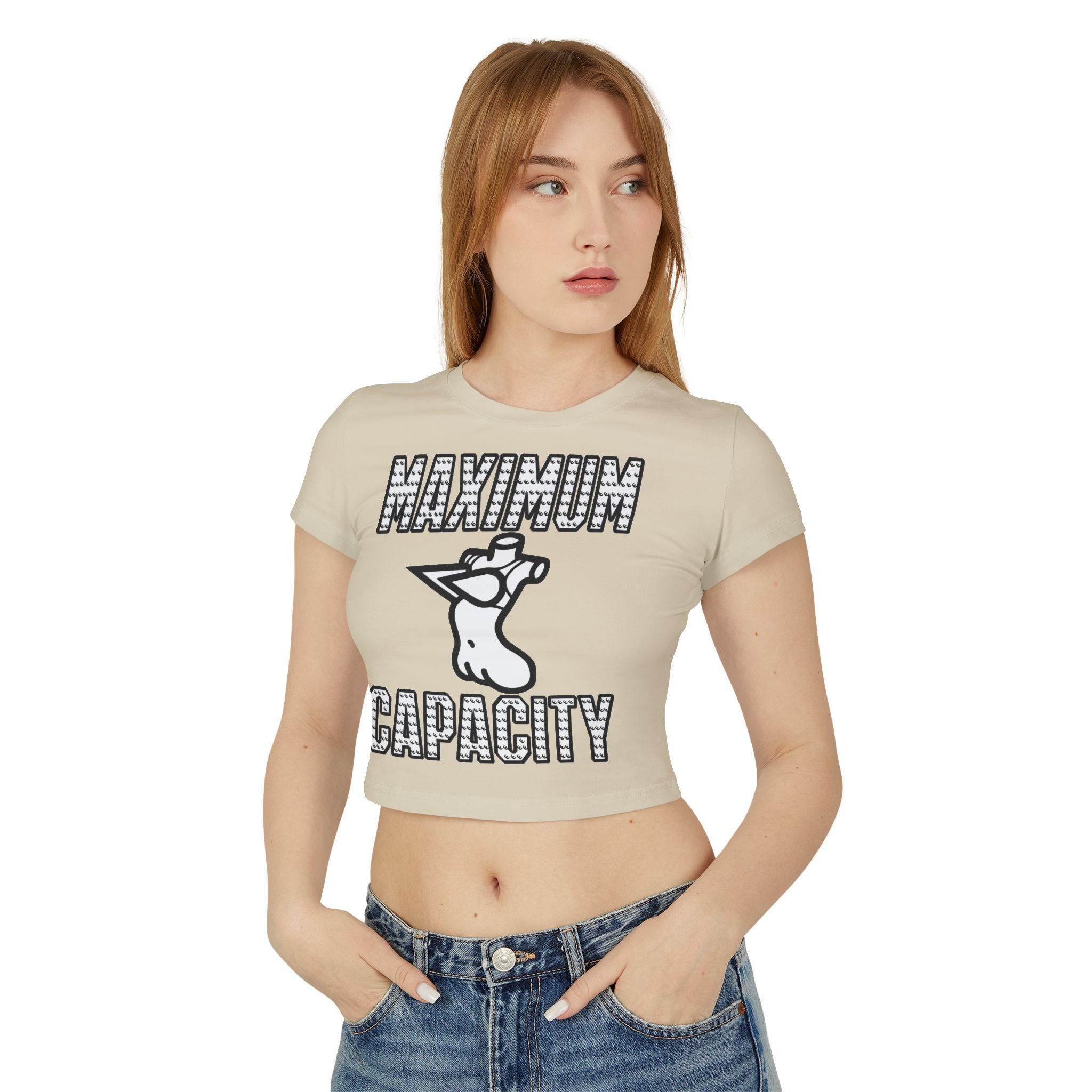 Maximum Capacity - Women's Baby Tee - Witty Twisters Fashions
