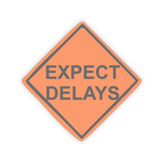 Expect Delays - Kiss-Cut Stickers - Witty Twisters Fashions