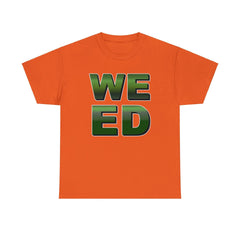 Weed - T-Shirt - Witty Twisters Fashions